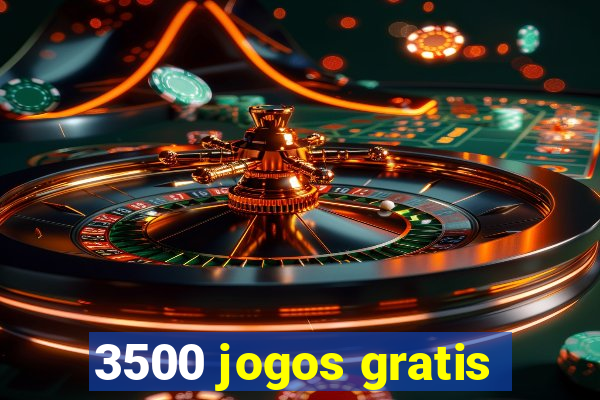 3500 jogos gratis